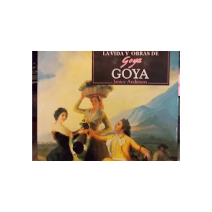 La Vida Y Obras de Goya: COMPILACION DE LAS OBRAS DE BRIDGEMAN ART LIBRARY